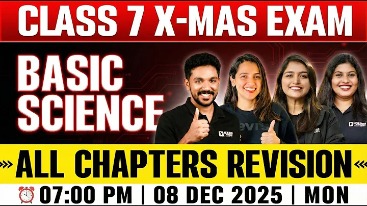 Class 7 Basic Science Christmas Exam | All Chapters Revision In 3 Hours | Exam Winner