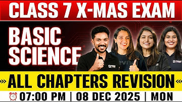 Class 7 Basic Science Christmas Exam | All Chapters Revision In 3 Hours | Exam Winner
