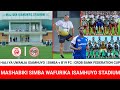 KUTOKA ISAMHUYO STADIUM MASHABIKI SIMBA WAFURIKA HALI YA UWANJA ISAMHUYO SIMBA V B19 FC