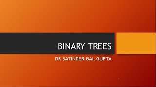 Binary Trees by Dr. SB Gupta