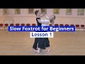 Slow Foxtrot for Beginners Lesson 1 | Feather Step, Three Step