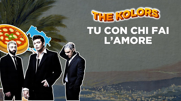 The Kolors - TU CON CHI FAI L'AMORE (Lyric Video) | The Best of Musica Italiana