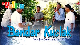 BANDAR KUCLAK - BUNG KUMIS ARDIANSYAH II ARDIAN NADA II DESA PANYINDANGAN KULON BLOK BONJOT