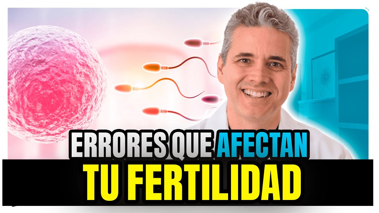 ¿Estás Dañando Tu Fertilidad Sin Notarlo? Descúbrelo Aquí - Juan Luis Giraldo