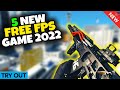 5 New FREE FPS Game You Should Try 2022 - Totally Free To Play Games