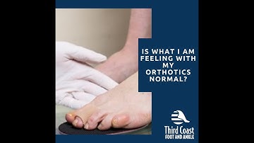 Breaking in your orthotics | Third Coast Foot and Ankle