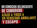 DISPAROS EN EL BARRIO LA LOMA POR PARTE DE UN CONOCIDO DELINCUENTE: Qué pasó