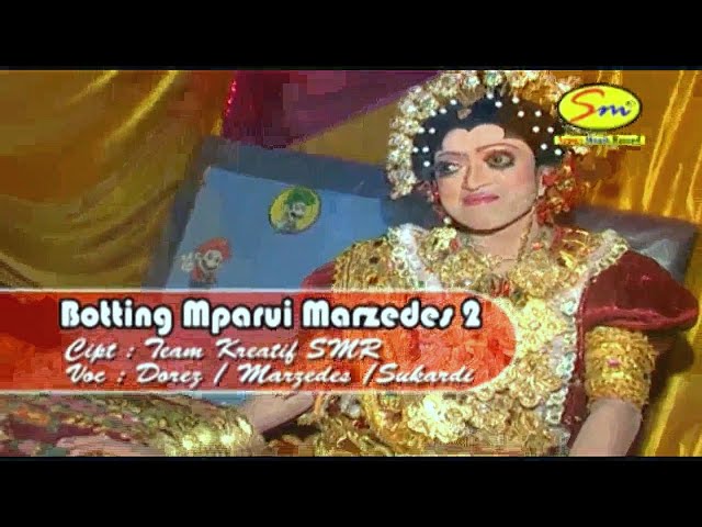 Lagu Bugis BOTTING MPARUI MARZEDES 2  ( DOREZ,MARZEDES,SUKARDI) Official Music Video class=