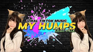 DJ MY HUMPS | THAILAND STYLE REMIX | FULL BASS | DJ ARVIN REMIX
