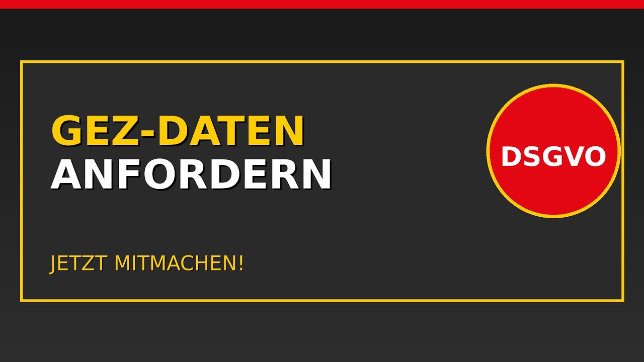 DSGVO gegen GEZ: Deine Daten anfordern