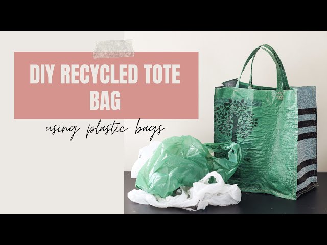 DIY Recycled Tote Bag using plastic bags 