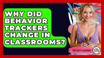 Why Did Behavior Trackers Change In Classrooms? - Your Crafty Classroom