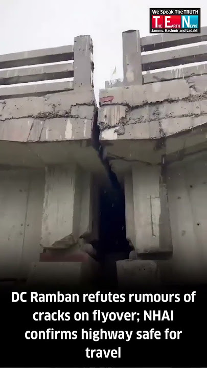 DC Ramban refutes rumours of cracks on flyover; NHAI confirms highway safe for travel