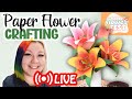 Paper Flower Making Fun with Abbi Kirsten's Paper Flowerfest