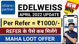 Edelweiss Refer And Earn Edelweiss Elliance Partner New Update Refer And Earn App