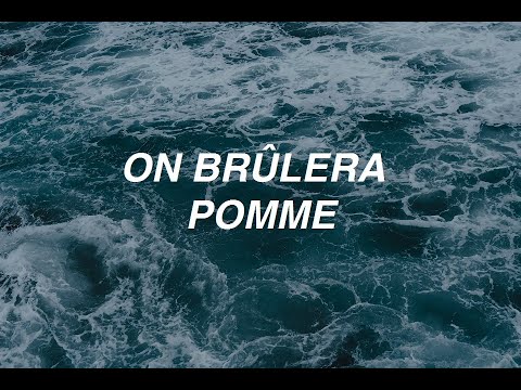 On brûlera - Pomme (lyrics)