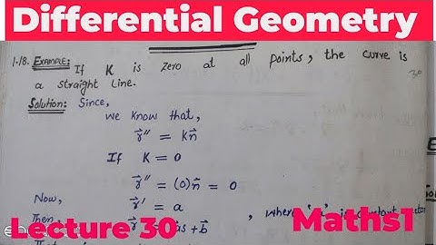 show that If K curvature is zero at all points, the curve is a stright line|D G| Lecture 30