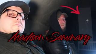 MADISON SEMINARY- OUR CRAZIEST EVIDENCE YET Madison Seminary Evidence Footage