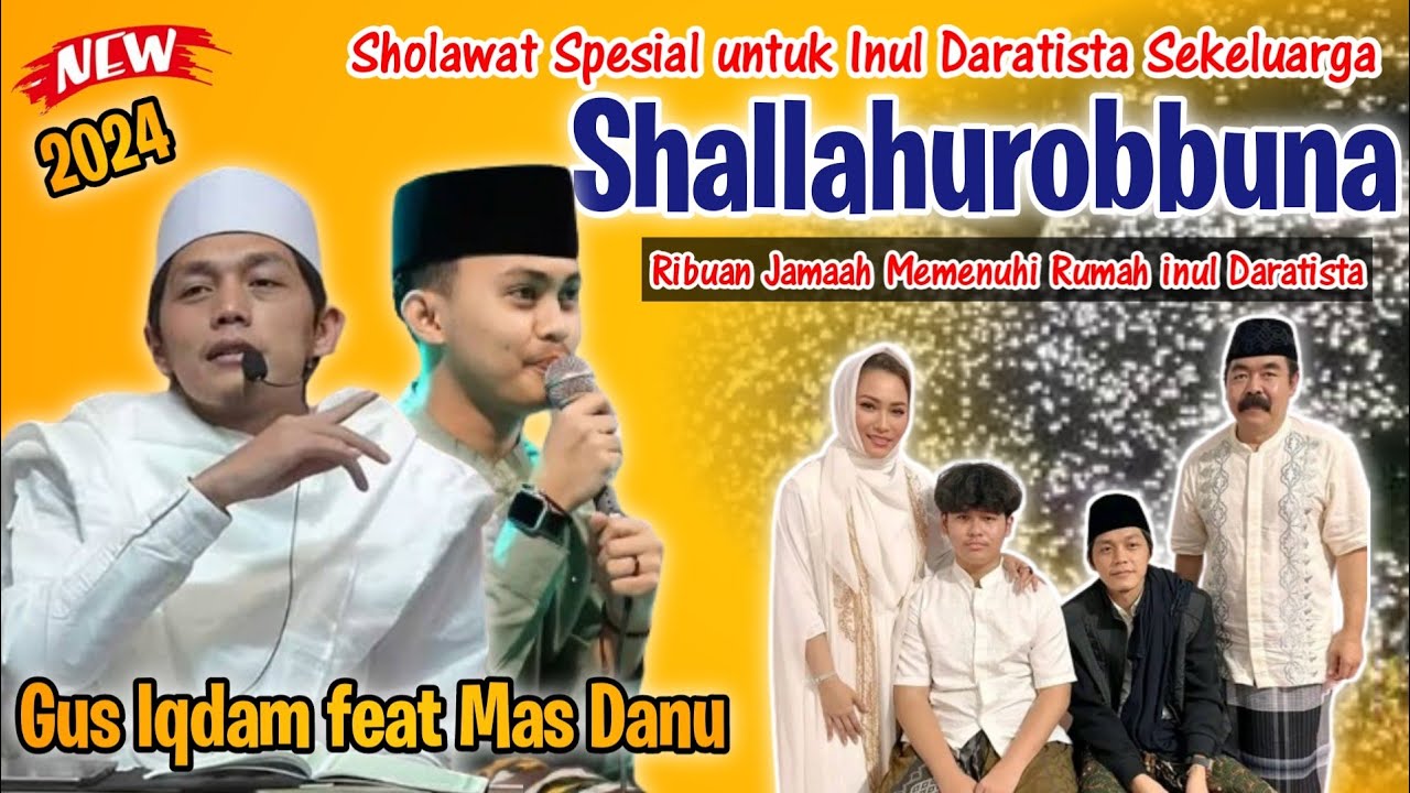 SHOLAWAT GUS IQDAM FEAT MAS DANU  SABILU TAUBAH | SPESIAL DI RUMAH INUL DARATISTA | GUS IQDAM 2024