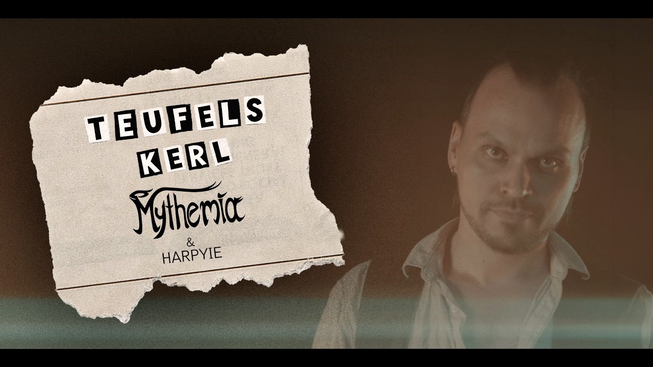 Mythemia & Harpyie - Teufelskerl (Official Music Video)