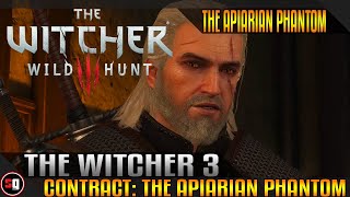 The Witcher 3 Wild Hunt - Contract: The Apiarian Phantom Wealth