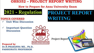 Anna University Exam Preparation - OHS352-Project Report Writing Important Questions