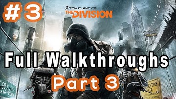 Tom Clancy’s The Division Official Gameplay Walkthrough - Part 3 - E3 2015