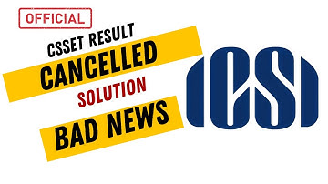 CSEET Result Cancelled | Solution by ICSI