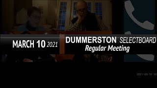 Dummerston Selectboard: Dummerston SB Mtg 3/10/21