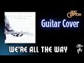 We Re All The Way Guitar Eric Clapton Cover mp3