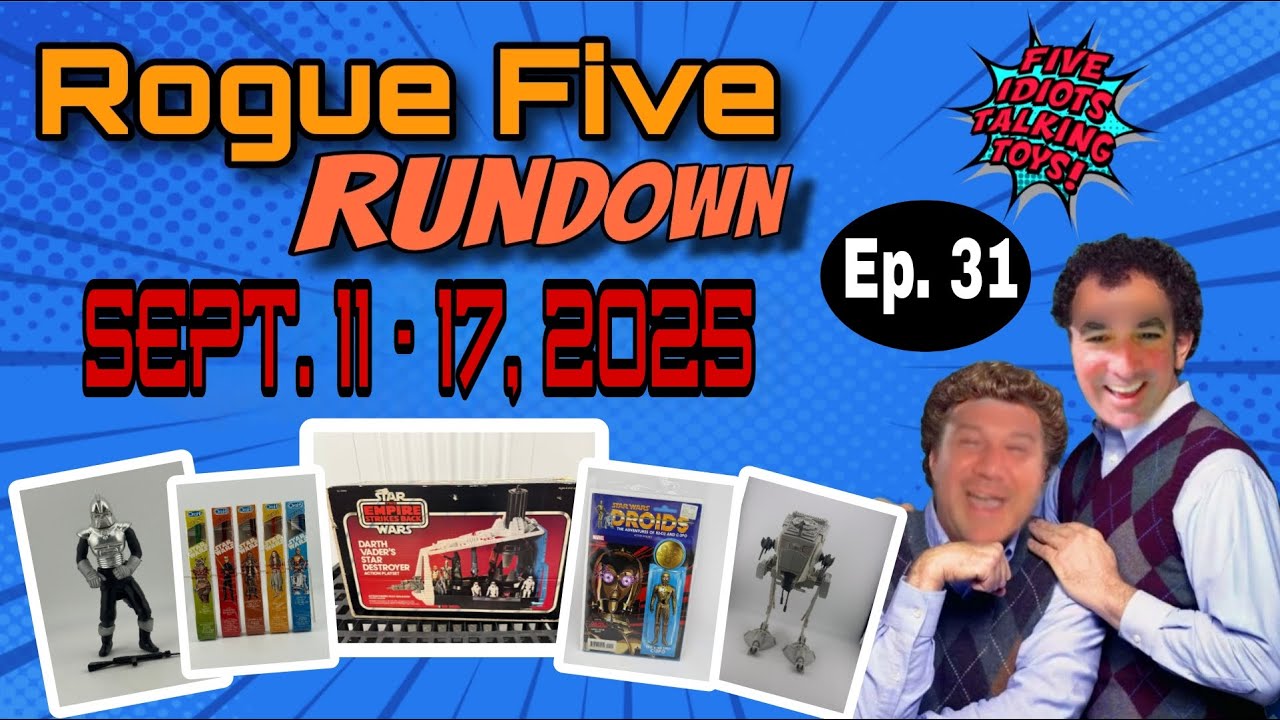 Vintage & Modern Toys Market Update | Rogue Five Rundown Ep 31 | September 11 - September 17, 2025