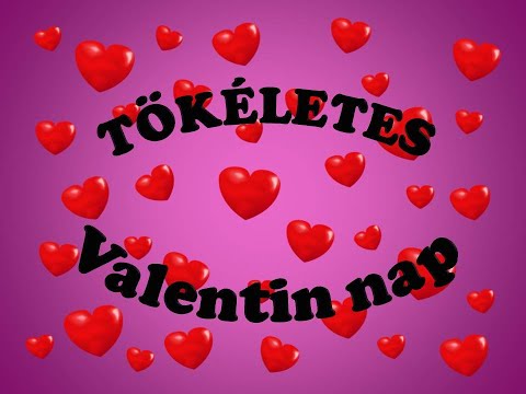 Videó: Hol Tölthetjük El A Valentin-napot Egy Lánnyal