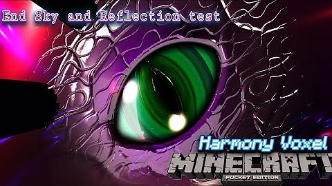 Harmony Voxel Shader: End World Sky and Reflection for MCPE (The True End) || No clickbait || Gray