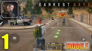 DARKEST DAYS Gameplay Walkthrough Part 1 (Android, iOS)