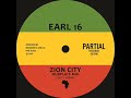 Earl 16  manasseh  zion city  dubplate mix  partial 7 prtl7078