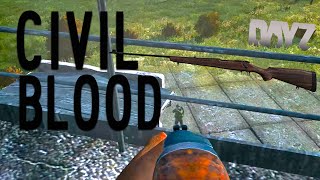 Civil Blood | (Dayz Standalone #6)