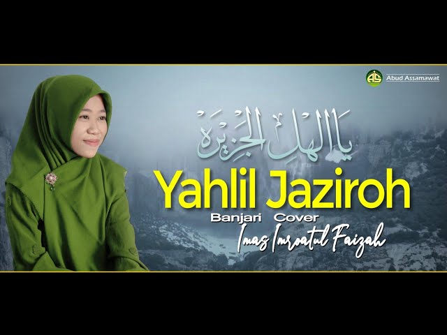 Yahlil Jaziroh | Banjari Cover | Imas Imroatul Faizah class=