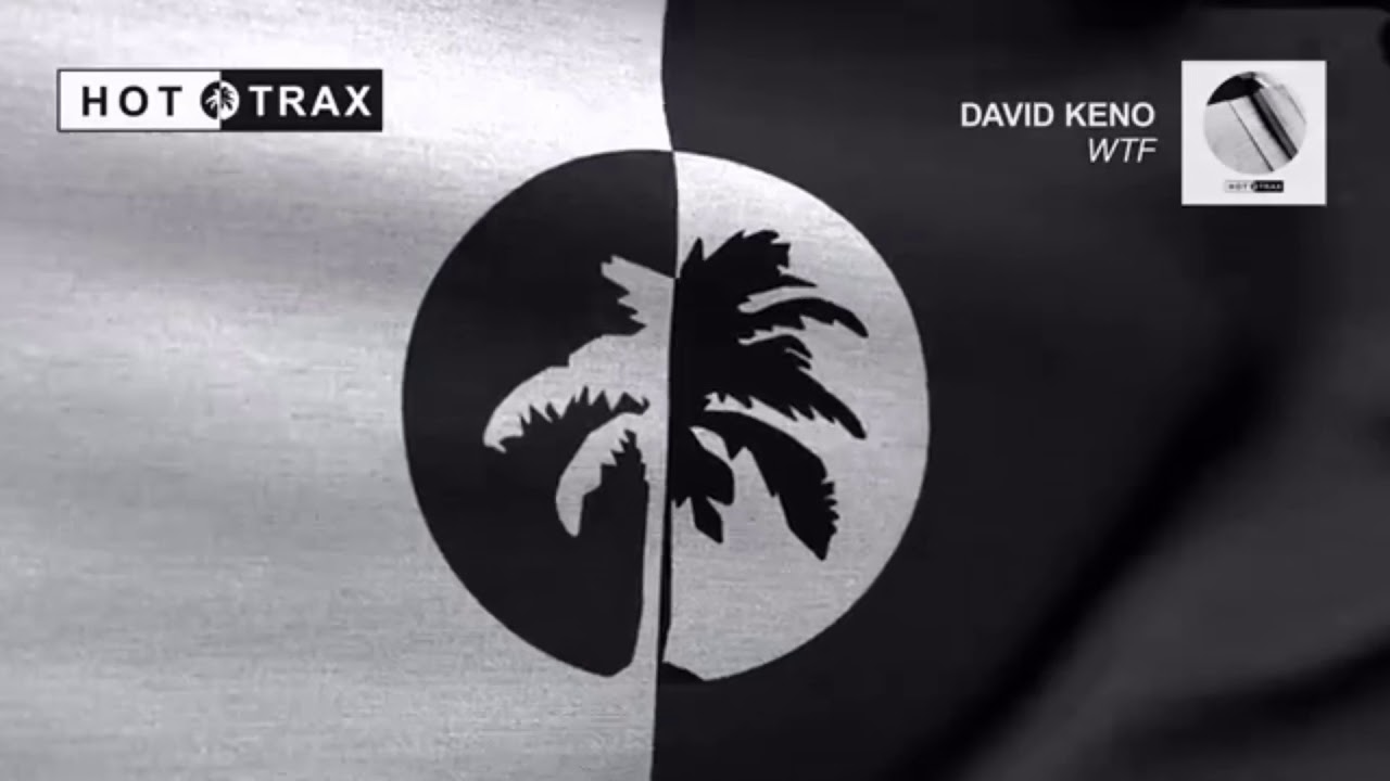 David Keno - Wtf (Original Mix)