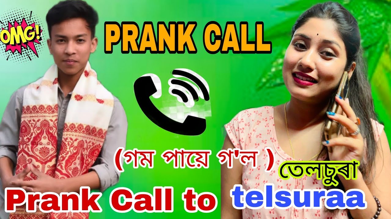 PRANK CALL TO TELSURAA // গম পায়ে গ'ল// PRANK CALL 🤙 // 