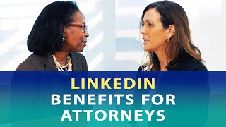 Using LinkedIn: Benefits for Attorneys - Lana Manganiello, LaVonne Lawson Using LinkedIn: Benefits for Attorneys - Lana Manganiello, LaVonne Lawson