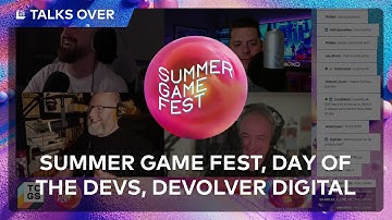 Summer Game Fest, Day of the Devs and Devolver Direct 2025 - TCGS Talks Over