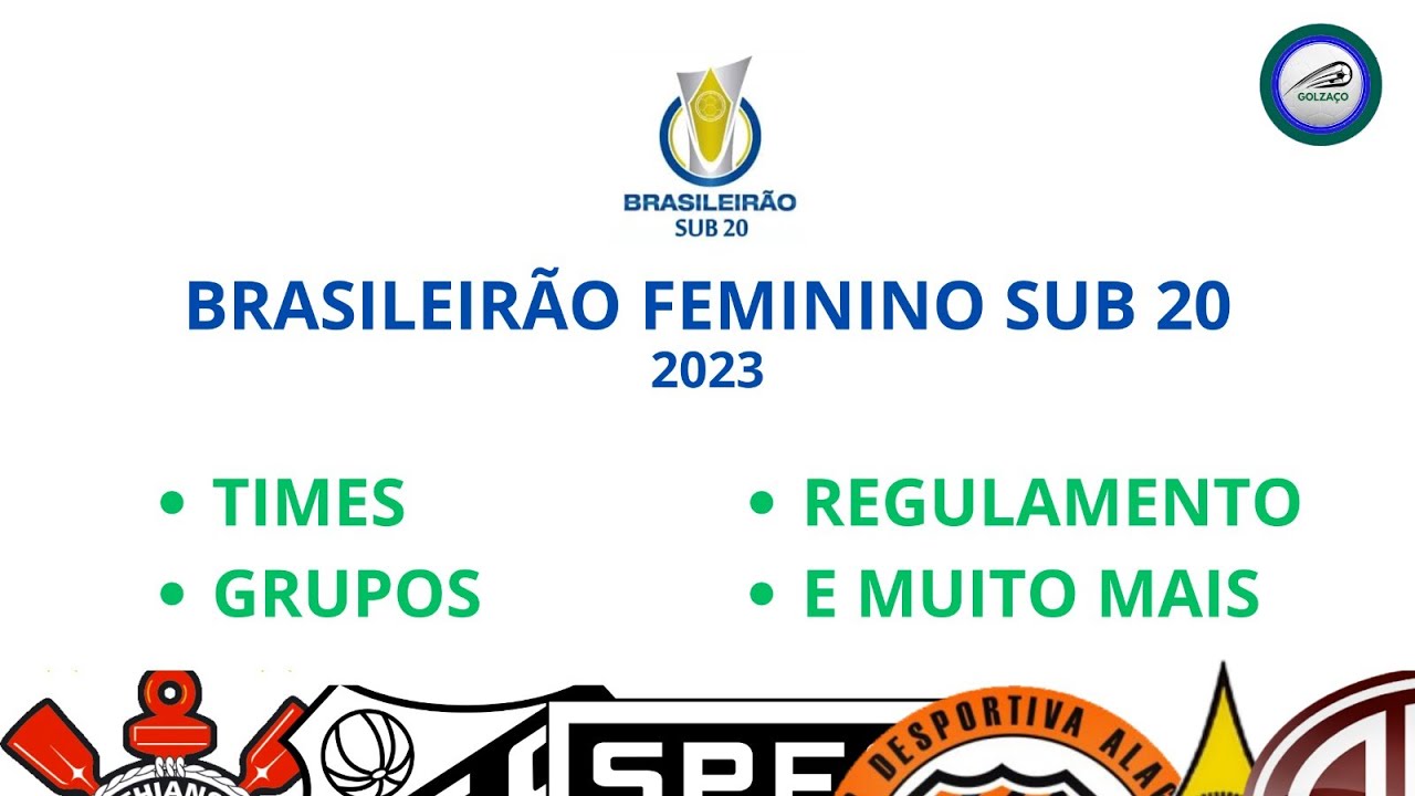 Brasileiro Feminino Sub-20 começa hoje; saiba tudo sobre a