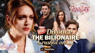 After divorce The billionaire Crushed on Me❤Divorced, Then Loved by a Billionaire #flareflow #drama Wealth