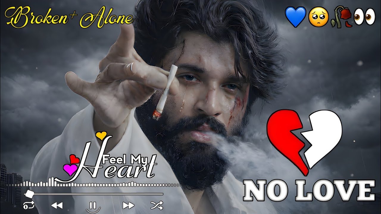 NO LOVE 💔 | Broken & Alone (Feel My Heart) | Heart Touching Sad Song