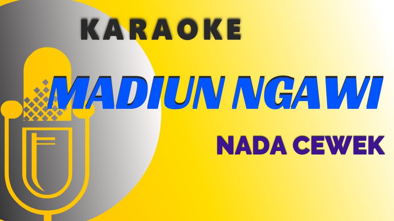KARAOKE MADIUN NGAWI SONY JOS YouTube