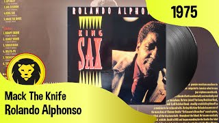 Roland Alphonso - Mack The Knife (Rolando Alphonso - King Sax