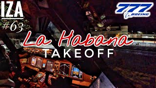 B777 HAV 🇨🇺 La Habana | TAKEOFF 06 | 4K Cockpit View | ATC & Crew Communications