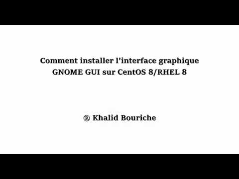 Comment installer GNOME GUI sur CentOS 8   RHEL 8