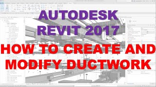 REVIT MEP 2017: HOW TO CREATE AND MODIFY DUCTWORK