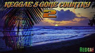 Reggae's Gone Country #2